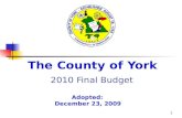 1 2010 Final Budget The County of York Adopted: December 23, 2009.