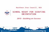 Www.RocketintoScouting.org 1 Northern Star Council, BSA SCHOOL NIGHT FOR SCOUTING ORIENTATION 2015 – Building on Success.