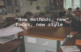 “New methods, new focus, new style”. “No more nine lessons of boredom – students fully engaged.”