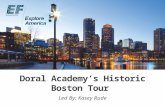 Doral Academy’s Historic Boston Tour Led By: Kasey Rude.