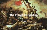 The French Revolution 1789. Causes of the Revolution Absolute Monarchy – On the eve of the revolution France was an Absolute Monarchy – Most people.
