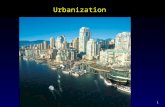 1 Urbanization. 2 Urbanization – What is it? The movement of people from rural areas to urban settings; The physical expansion of towns and cities into.