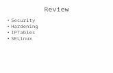 Review Security Hardening IPTables SELinux. Today Installations and updates – Rpm command and packages Apache “Issue Ownership”