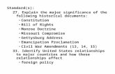 Standard(s): 27. Explain the major significance of the following historical documents: Constitution Bill of Rights Monroe Doctrine Missouri Compromise.