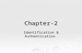 Chapter-2 Identification & Authentication. Introduction  To secure a network the first step is to avoid unauthorized access to the network.  This can.