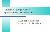 Search Engines & Question Answering Giuseppe Attardi Università di Pisa.