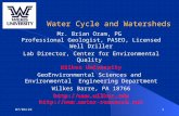 10/2/20151 Water Cycle and Watersheds Mr. Brian Oram, PG Professional Geologist, PASEO, Licensed Well Driller Lab Director, Center for Environmental Quality.