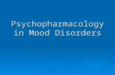 Psychopharmacology in Mood Disorders. Antidepressants.