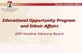 Educational Opportunity Program and Ethnic Affairs EOP Student Advisory Board Division of Student Affairs.