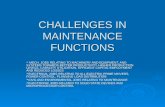CHALLENGES IN MAINTENANCE FUNCTIONS  MECH. JOBS RELATING TO MACHINERY AND EQUIPMENT, AND SYSTEMS TOWARDS BETTER PRODUCTIVITY, HIGHER PRODUCTION LEVELS,