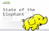 State of the Elephant Hadoop yesterday, today, and tomorrow Page 1 Owen O’Malley owen@hortonworks.com @owen_omalley.