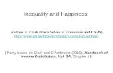 Inequality and Happiness Andrew E. Clark (Paris School of Economics and CNRS)  [Partly based on Clark.