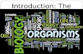 Introduction: The Science of Biology. Characteristics of Living Things  Biology – the study of life. All life has 7 unifying characteristics: A. Cells.