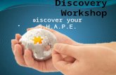 D iscover your S.H.A.P.E.. As you come in, work with those at your table to create a masterpiece using play dough or anything else you want.