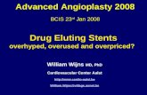 Drug Eluting Stents overhyped, overused and overpriced? William Wijns MD, PhD Cardiovascular Center Aalst  William.Wijns@village.uunet.be.