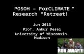 POSOH – ForCLIMATE Research “Retreat!” Jun 2013 Prof. Ankur Desai University of Wisconsin-Madison.