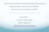 Community Outreach Services (COS) Workshop for Mental Health Services Act (MHSA) Wellness and Client-Run Centers ______________________________________.