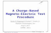 Magneto-Electric Test Procedure A Charge-Based Magneto- Electric Test Procedure Scott P. Chapman & Joseph T. Evans, Jr. Radiant Technologies, Inc. Aug.
