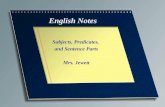 1 English Notes Subjects, Predicates, and Sentence Parts Mrs. Jewett.