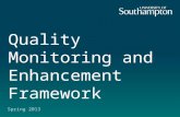 Quality Monitoring and Enhancement Framework Spring 2013.