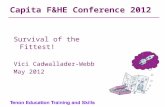 Capita F&HE Conference 2012 Survival of the Fittest! Vici Cadwallader-Webb May 2012.