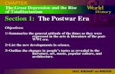 CHAPTER 19.1 Section 1:The Postwar Era Objectives: 1>Summarize the general attitude of the times as they were expressed in the arts & literature of the.