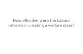 How effective were the Labour reforms in creating a welfare state?
