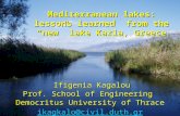 Ifigenia Kagalou Ifigenia Kagalou Prof. School of Engineering Democritus University of Thrace ikagkalo@civil.duth.gr Mediterranean lakes: lessons learned.