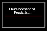 Development of Feudalism. Europe After the Fall of the (The Western) Roman Empire With the end of the Roman Empire Trade was disrupted Downfall of Cities.