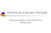 American Literary Periods Characteristics and Historical Influences.