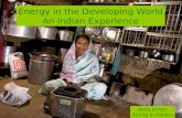 Approach to innovation Energy in the Developing World An Indian Experience Akira Kirton Acting in Person.