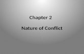 Chapter 2 Nature of Conflict. Defining Conflict Conflict is defined as an interactive process manifested in incompatibility, disagreement, or dissonance.