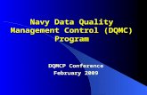 Navy Data Quality Management Control (DQMC) Program DQMCP Conference February 2009.