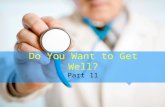 Do You Want to Get Well? Part 11. 1 John 2:16 (NKJV) 16 For all that is in the world--the lust of the flesh, the lust of the eyes, and the pride of life--is.