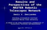 Belissima 2012 :: MASTER Robotic Network Results and Perspectives of the MASTER Robotic Telescopes Network Denis V. Denisenko Sternberg Astronomical Institute.