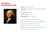 GEORGE WASHINGTON BORN: FEBRUARY 22, 1732 BIRTHPLACE: POPE’S CREEK, WESTMORELAND COUNTY. VIRGINIA POLITICAL PARTY: NONE DIED: FEBRUARY 14 TH 1799 VICE.