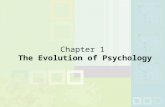 Chapter 1 The Evolution of Psychology. History n What is Psychology? The science of behavior and mental processes Behavior—observable actions of a person.