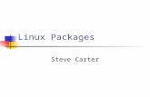 Linux Packages Steve Carter. Take Your Pick Server or Workstation Supported Components 6000 packages to choose from! Which One? .