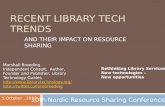 RECENT LIBRARY TECH TRENDS Marshall Breeding Independent Consult, Author, Founder and Publisher, Library Technology Guides http://www.librarytechnology.org