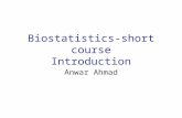Biostatistics-short course Introduction Anwar Ahmad.