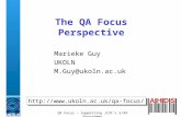 QA Focus – Supporting JISC's 5/99 Programme The QA Focus Perspective Marieke Guy UKOLN M.Guy@ukoln.ac.uk