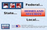 Kenneth L. Morckel Director, Ohio Department of Public Safety Chair, State of Ohio Security Task Force State… Local… Federal…