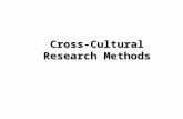 Cross-Cultural Research Methods. Methodological concerns with Cross-cultural comparisons  Equivalence  Response Bias  Interpreting and Analyzing Data.