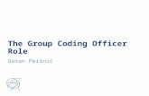 The Group Coding Officer Role Goran Perinić. Presentation to the QAC and GCO meeting.
