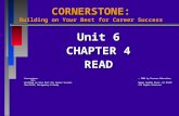 CORNERSTONE: Building on Your Best for Career Success Unit 6 CHAPTER 4 READ Cornerstone: 2006 by Pearson Education, Inc. Cornerstone: © 2006 by Pearson.