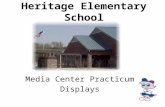 Heritage Elementary School Media Center Practicum Displays.