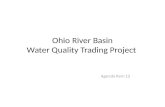 Ohio River Basin Water Quality Trading Project Agenda Item 12.
