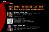 Heartbeat – Dec 2003 AHA 2003 AHA 2003: Tackling LDL and HDL for atheroma regression Valentin Fuster MD Director, Cardiovascular Institute Mount Sinai.