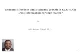 Economic freedom and Economic growth in ECOWAS: Does colonization heritage matter? Felix Fofana N'Zué, Ph.D. By 1.