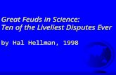 Great Feuds in Science: Ten of the Liveliest Disputes Ever by Hal Hellman, 1998.